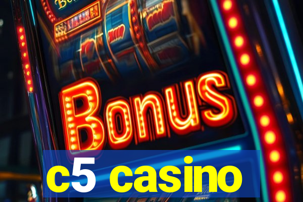 c5 casino